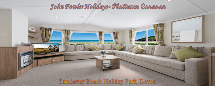 John Fowler Holidays – 2 Bedroom Platinum Caravan, Sandaway Beach Holiday Park,&nbsp;Devon